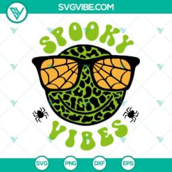 Spooky Vibes SVG Files Bundle, Smile Sunglasses Happy Halloween SVG File PNG 4