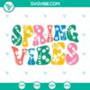 Spring vibes retro SVG with Easter elements and colorful spring flowers, perfect for seasonal digital designs.