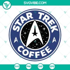 Star Trek Coffee SVG Image, Star Trek Starbucks Cup SVG Files, Star Trek SVG File