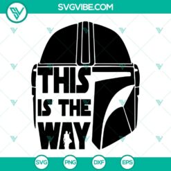 Star Wars Mandalorian SVG File Bundle, Mandalorian Helmet SVG File, This Is 5
