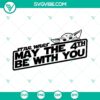 Star Wars May the 4th Be With You SVG design with stars, lightsabers, and text for Star Wars Day celebration, May the Fourth SVG download.