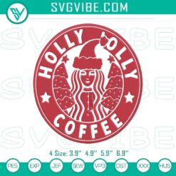 Starbucks Holly Jolly Coffee Christmas embroidery file with festive design, perfect for holiday crafting.