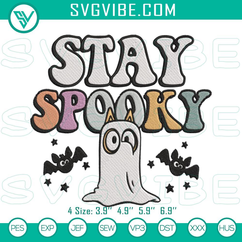 Stay Spooky Bluey Embroidery Designs, Bluey Ghost Halloween Embroidery Files Bluey ghost embroidery design for Halloween featuring "Stay Spooky" text. Craft file for spooky stitching projects.