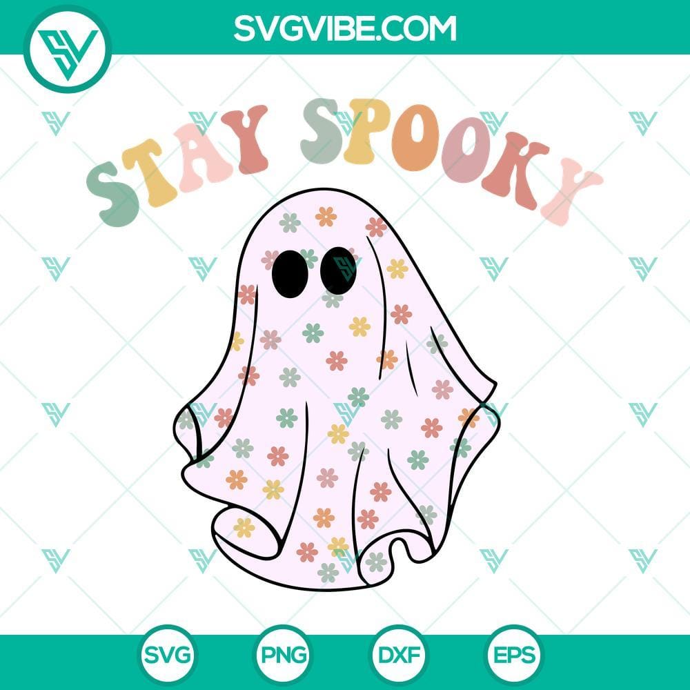 Stay Spooky Ghost SVG, Halloween Ghost SVG File, Spooky Season SVG Spooky ghost SVG images for Halloween, perfect for the spooky season.