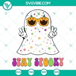Stay Spooky Groovy Ghost SVG File, Spooky Season SVG Image, Spooky Ghost