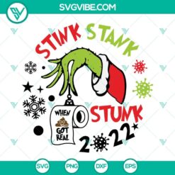 Stink Stank Stunk 2022 When Shit Got Real SVG Images, 2022 Quarantined - Humorous quarantine themed design for 2022.