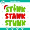 Stink Stank Stunk Grinch SVG images, featuring Christmas Grinch design, perfect for holiday crafting projects.