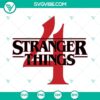 Stranger Things 4 logo digital vector clipart for Cricut, featuring SVG, PNG, DXF, and EPS files.