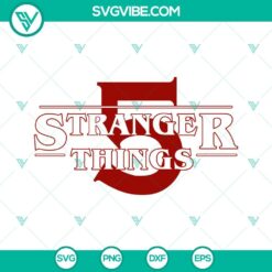 Stranger Things 5 SVG images and PNG files for Netflix TV series. Unique and versatile designs for fans of the hit show.