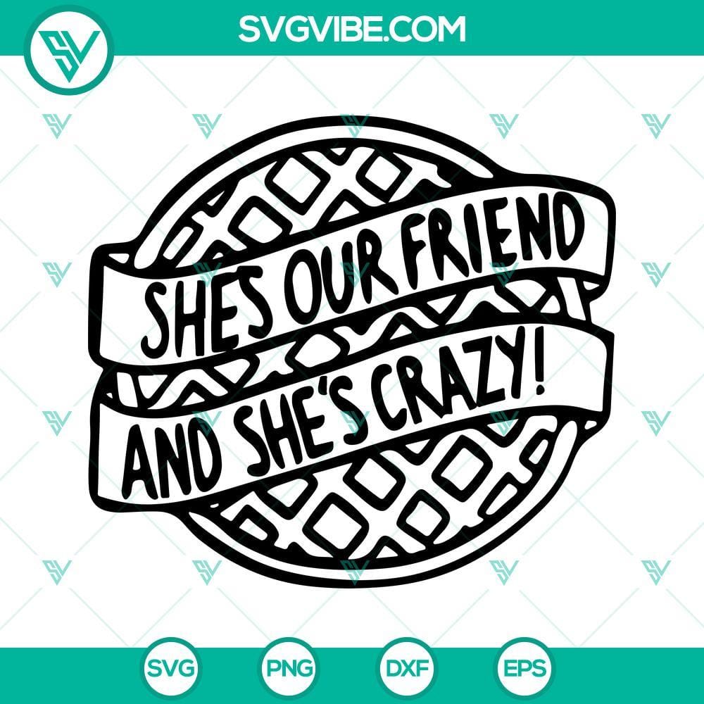 stranger-things-she-s-our-friend-and-she-s-crazy-svg-png-dxf-eps-cricut-silhouette-2-mockup.jpg Stranger Things She’s Our Friend and She’s Crazy SVG design for digital use, featuring a unique and trendy design with various file formats available.