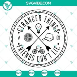 Stranger Things SVG files with "Friends Don't Lie" design for Cricut, in PNG, DXF, EPS formats. Ideal for crafts and DIY projects.