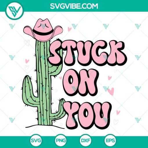 Stuck On You SVG file featuring cactus and cowboy, perfect for Valentine's Day. Retro design for digital download.