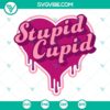 Stupid Cupid SVG Files for Valentine’s Day shirts with Cupid design. Perfect Valentine Shirt SVG Image.