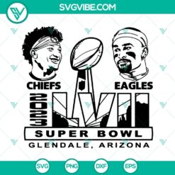 Super Bowl LVII 2023 SVG files featuring Chiefs vs Eagles matchup in Glendale Arizona, ideal for crafting projects.