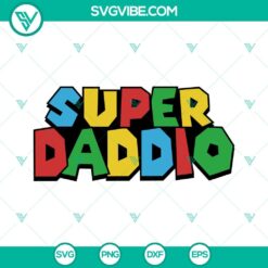 Super Daddio Super Mario Bros themed SVG image with PNG, EPS, and DXF files for download.