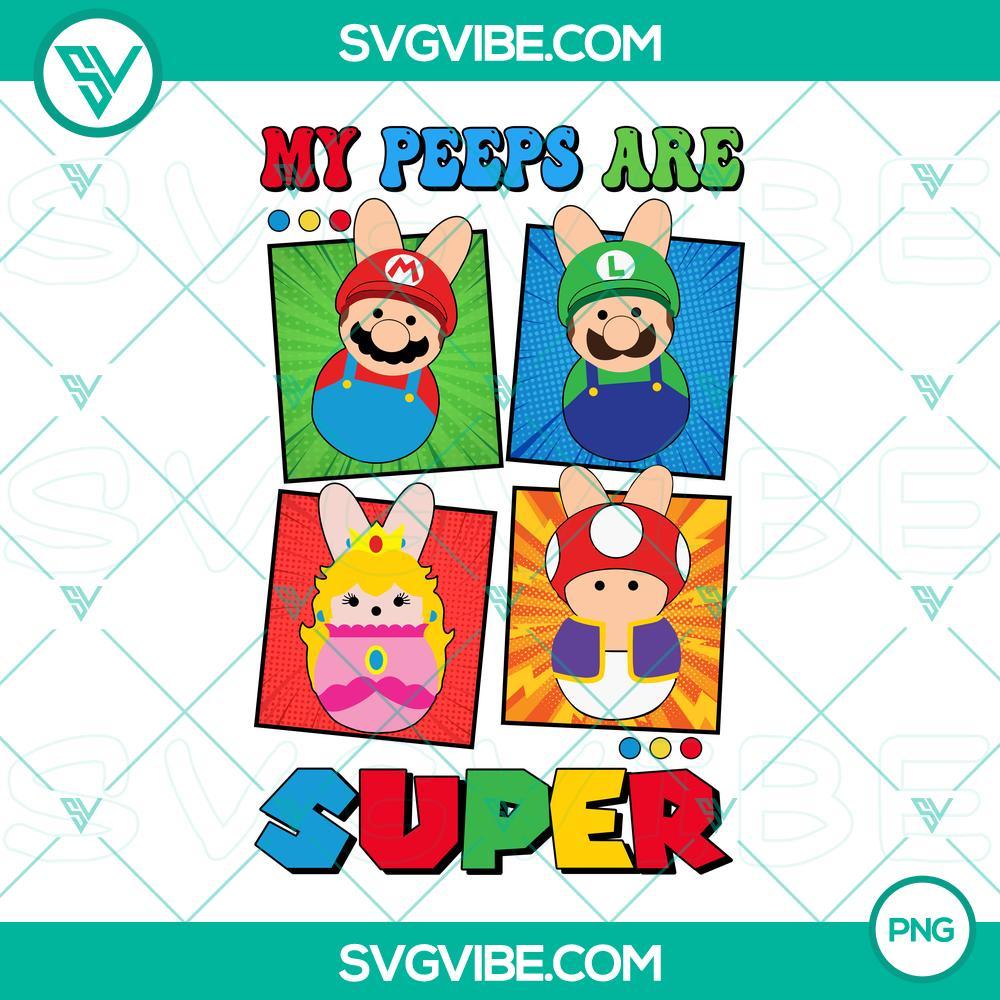Super Mario My Peeps Are Super PNG File, Super Mario Easter Bunny PNG Images, Super Mario Easter Day PNG Image Super Mario Easter Bunny themed PNG files with vibrant colors and cute characters for Easter Day celebrations.