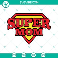 Super Mom SVG files with Superman logo, Super Hero Mom design, superhero SVG images for crafting projects.