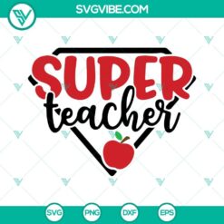 Super Teacher SVG Download with Teacher Apple design perfect for Teacher Appreciation. Get your SVG Files now!