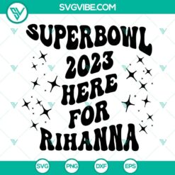 Superbowl 2023 Rihanna SVG images and Football SVG file for Super Bowl celebration, high-quality design.