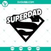 Superdad cut file in SVG, PNG, DXF, EPS format for Cricut and Silhouette machines. Ideal for Father's Day gifts.