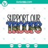 Support Our Troops military SVG design with USA flag background, perfect for patriotic projects.