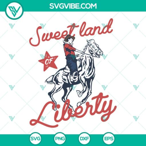 Western cowboy patriotic design, Sweet Land Of Liberty SVG download file with PNG DXF EPS formats for crafting projects.