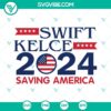 Swift Kelce 2024 Saving America SVG Files featuring Taylor Swift and Travis, patriotic design with political theme, digital download.