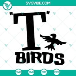 T Birds SVG file featuring Grease inspired design with Birds Aren't Real logo, perfect for crafting projects.