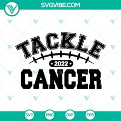 Tackle Cancer 2022 SVG files featuring breast cancer football designs. Perfect for Breast Cancer Awareness Month projects.