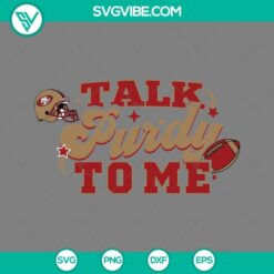 Brock Purdy San Francisco 49ers SVG file for download, featuring "Talk Purdy To Me" design. Perfect for football fans and crafting enthusiasts.
