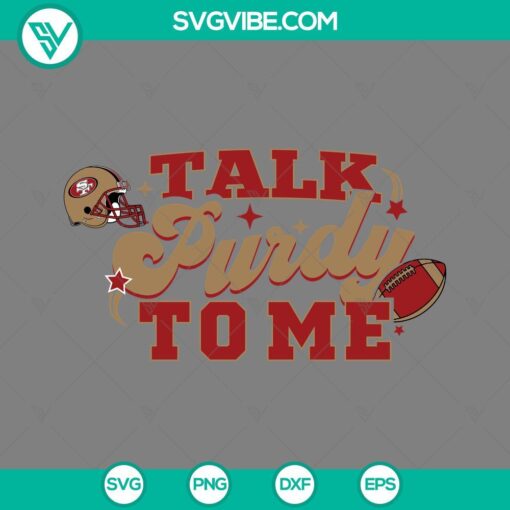 Brock Purdy San Francisco 49ers SVG file for download, featuring "Talk Purdy To Me" design. Perfect for football fans and crafting enthusiasts.
