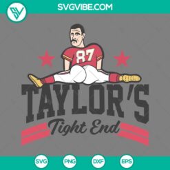 Taylor Swift and Travis Kelce funny SVG design featuring "Taylor's Tight End" for download.