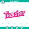 Teacher Barbie SVG images with pink Back to School designs, perfect for teacher-themed projects.