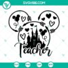 Teacher Mickey Head SVG files with Disney Castle Teacher design, perfect for classroom projects and decorations. Download the Teacher SVG now.