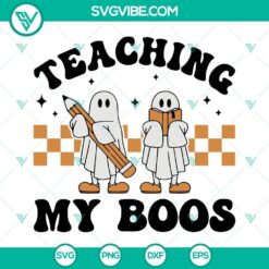Funny Halloween Teacher SVG featuring "Teaching My Boos" design for instant download. Ideal for spooky classroom decor.