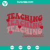 Teacher Valentine SVG featuring Teaching Sweetheart design, available for download in PNG, EPS, DXF file formats.