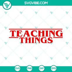 Teacher Stranger Things inspired SVG files for teaching shirt design.