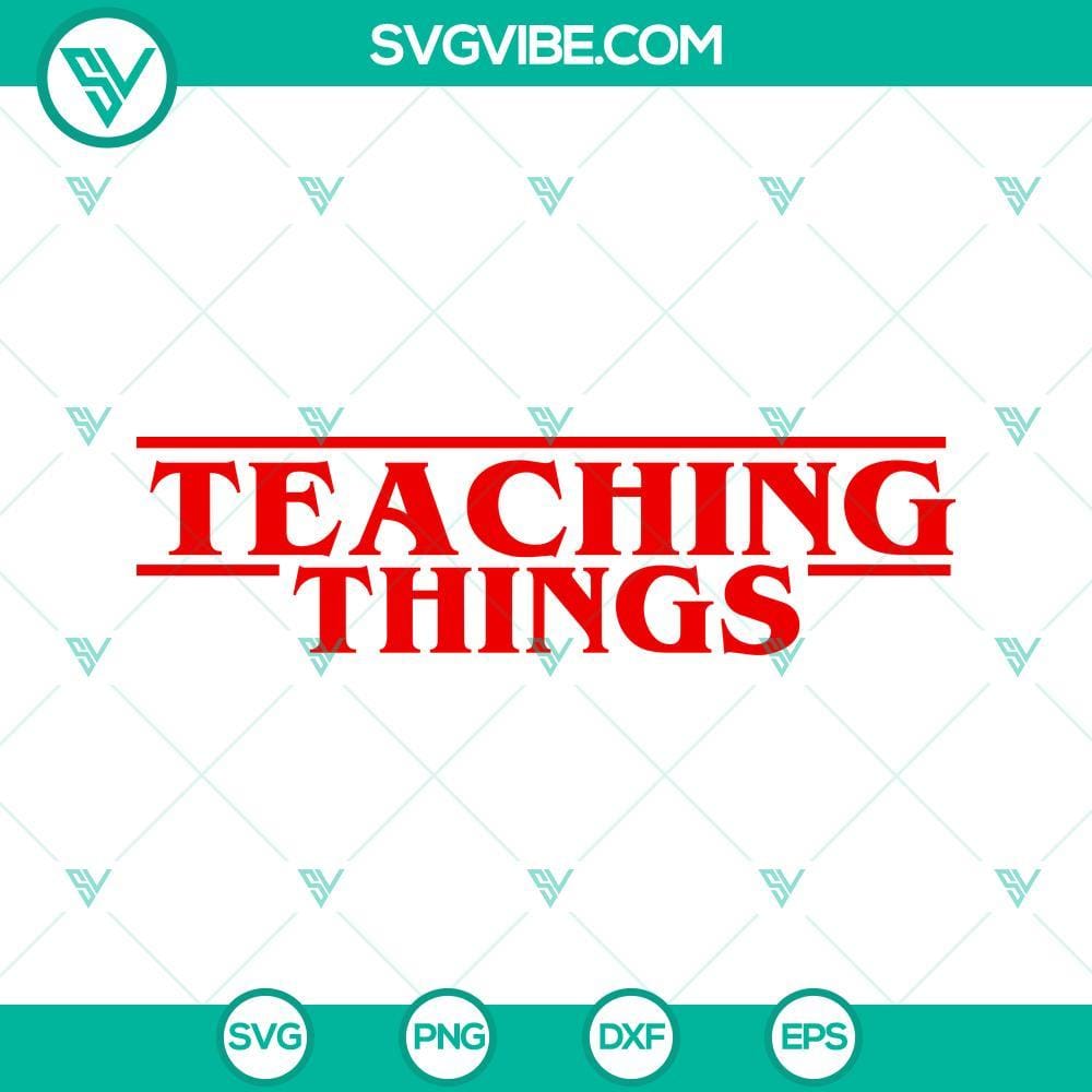 teaching-things-svg-teacher-stranger-things-svg-teaching-shirt-svg-png-dxf-eps-4-mockup.jpg Teacher Stranger Things inspired SVG files for teaching shirt design.