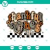 Thankful Thanksgiving skeleton SVG with positive vibes, ideal for digital downloads.