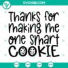 Smart cookie SVG cut file design with gratitude message. Perfect for crafting projects.