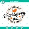 Thanksgiving 2022 Family SVG images featuring "Thankful For My Family" design for holiday crafting projects.