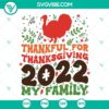 Thanksgiving 2022 and Thankful Family SVG images for Thanksgiving celebration designs.