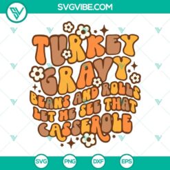 Thanksgiving quote SVG featuring turkey, gravy, beans, and rolls on a digital image with the text "Let Me". Ideal for home décor projects.