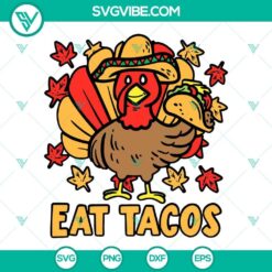 Thanksgiving turkey eating tacos design, Mexican Thanksgiving SVG files, festive holiday SVG for crafting.