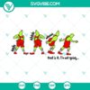 That’s It I’m Not Going Grinch SVG Bundle with PNG, DXF, and EPS files. Ideal for Christmas crafts, featuring sarcastic Grinch text design.