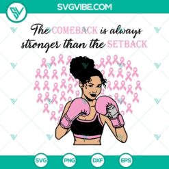 The Comeback Is Always Stronger Than The Setback SVG Files in Black, perfect for crafting projects and inspirational designs.