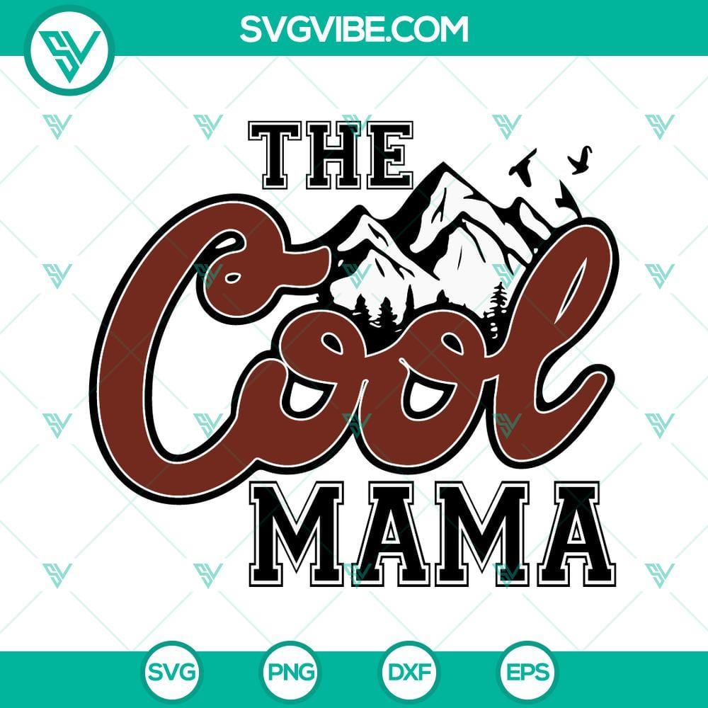 the-cool-mama-coors-light-svg-mountain-svg-funny-mom-svg-mothers-day-svg-png-dxf-eps-cricut-3-mockup.jpg The Cool Mama Coors Light SVG Download, Mountain SVG Image, Funny Mom SVG Image, 1