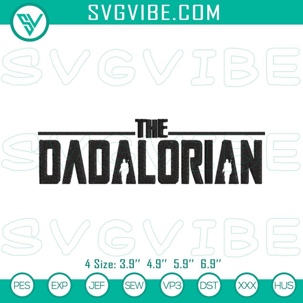 The Dadalorian Embroidery Design, Star Wars Dad Fathers Day Embroidery File "The Dadalorian embroidery designs, Star Wars father's day patterns in image"