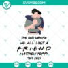 Matthew Perry memorial SVG images featuring Friends TV show theme, commemorating his life and legacy in 1969-2023.