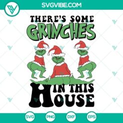 Twerking Grinch SVG design with "There’s Some Grinches in this House" text, ideal for Christmas crafting projects.